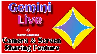 Gemini Live Camera & Screen Sharing Feature| Gemini Help Video