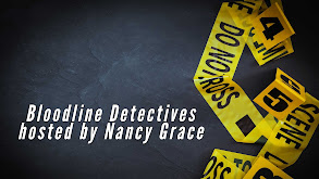 Bloodline Detectives hosted by Nancy Grace thumbnail